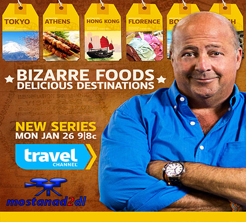 دانلود فصل دوم مستند Bizarre Foods-Delicious Destinations Season 2 2015